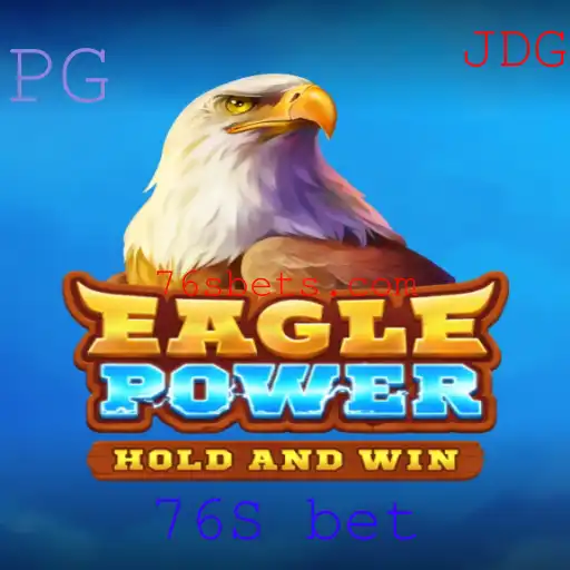 Descubra o Fascinante Jogo EaglePower e as Estratégias de Aposta 76S
