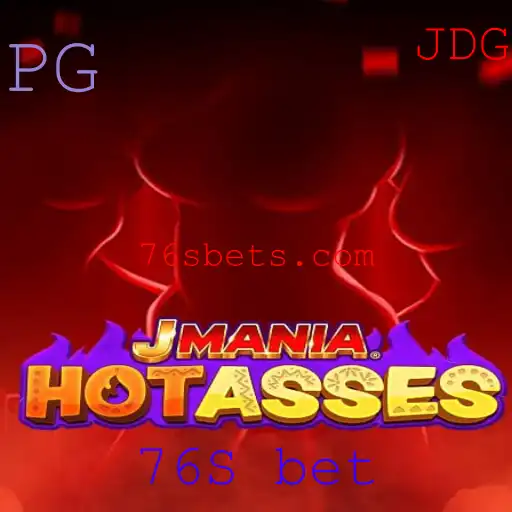 Descubra o Entusiasmante Mundo de JManiaHotAsses: Aventura e Estratégia com 76S Bet